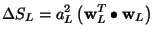 $\displaystyle \Delta S_L = a^2_L\left(\textbf{w}_L^T\bullet\textbf{w}_L\right)$