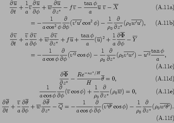 \begin{subequations}\begin{align} \DP{\overline{u}}{t} & + \Dinv{a}\overline{v...
...nv{\rho_0}\DP{}{z^*}(\rho_0\overline{w'\theta'}). \end{align}\end{subequations}