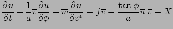 $\displaystyle \DP{\overline{u}}{t} + \Dinv{a}\overline{v}\DP{\overline{u}}{\ph...
...e{v}  - \frac{\tan\phi}{a} \overline{u} \ \overline{v} - \overline{X} \notag$