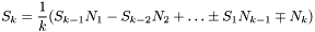 \[ S_k = \frac{1}{k}(S_{k-1}N_1 - S_{k-2}N_2 + \ldots \pm S_1N_{k-1} \mp N_k) \]