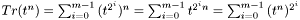 $Tr(t^n) = \sum_{i=0}^{m-1}{(t^{2^i})^n} = \sum_{i=0}^{m-1}{t^{2^in}} = \sum_{i=0}^{m-1}{(t^n)^{2^i}}$